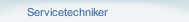 Servicetechniker